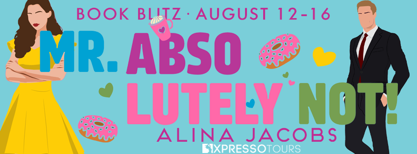 Release Blitz & Giveaway! | Mr. Absolutely Not!