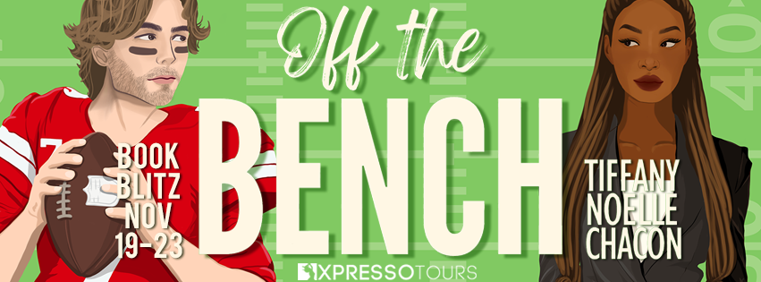 Release Blitz & Giveaway! | Off the Bench by Tiffany Noelle Chacon